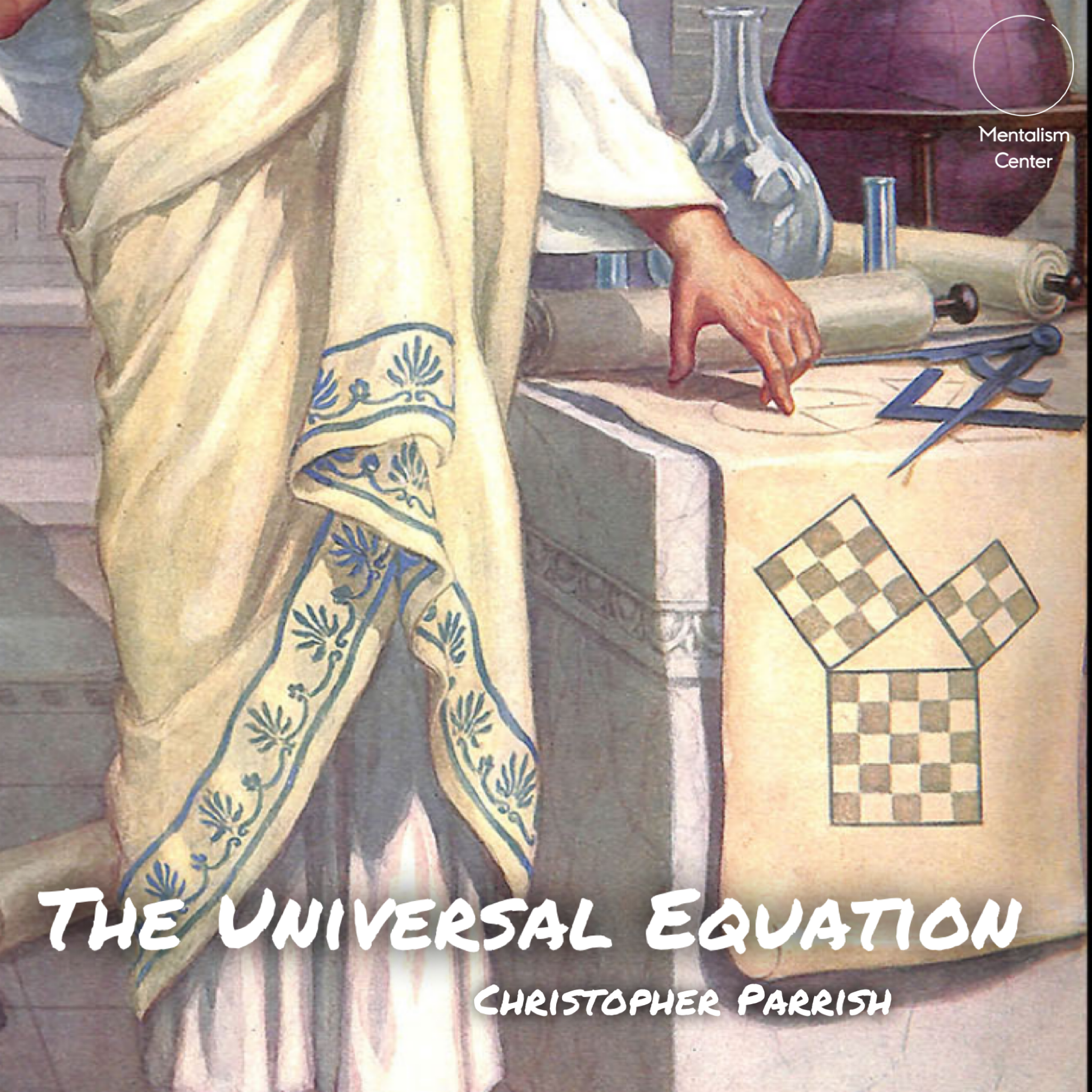 Christopher Parrish - The Universal Equation